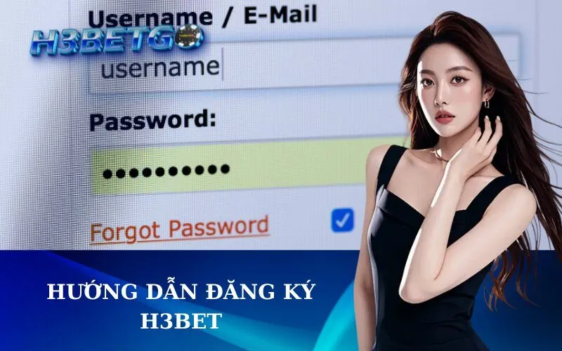 Hướng Dẫn Đăng Ký h3bet