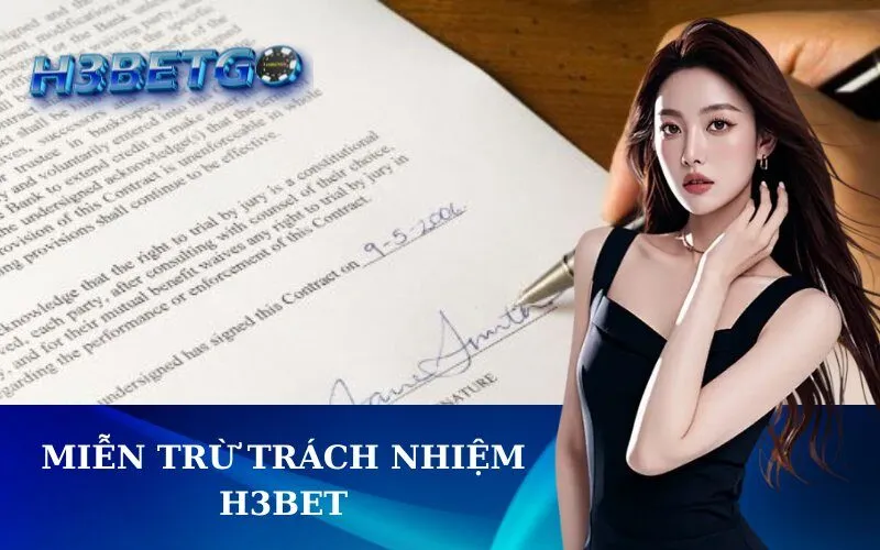 Miễn Trừ Trách Nhiệm h3bet