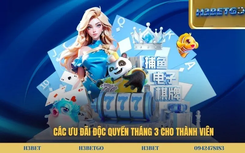 Các ưu đãi độc quyền tháng 3 cho thành viên